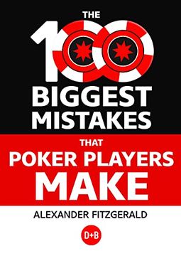 portada The 100 Biggest Mistakes That Poker Players Make (en Inglés)