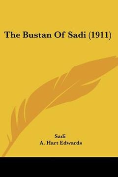 portada the bustan of sadi (1911) (en Inglés)