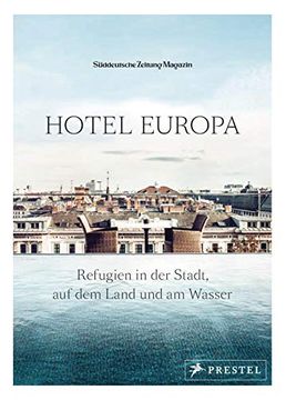 portada Hotel Europa: Refugien in der Stadt, auf dem Land und am Wasser (en Alemán)
