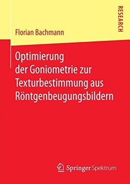 portada Optimierung der Goniometrie zur Texturbestimmung aus Röntgenbeugungsbildern (en Alemán)