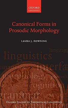 portada Canonical Forms in Prosodic Morphology: 12 (Oxford Studies in Theoretical Linguistics) (en Inglés)