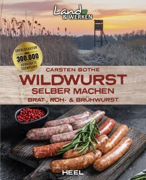 portada Wildwurst Selber Machen: Brat-, Roh- & Brühwurst (en Alemán)