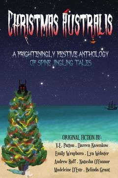 portada Christmas Australis: A Frighteningly Festive Anthology of Spine Jingling Tales (en Inglés)
