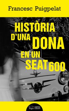portada Història D'una Dona en un Seat 600 (in Catalá)