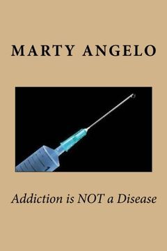portada Addiction is NOT a Disease