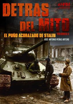 portada Detras del Mito: El Puño Acorazado de Stalin