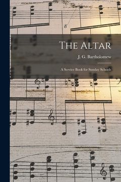 portada The Altar: a Service Book for Sunday Schools (en Inglés)