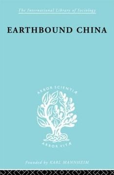 portada Earthbound China: A Study of the Rural Economy of Yunnan (International Library of Sociology) (in English)
