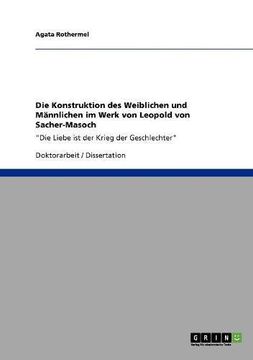 portada Die Konstruktion des Weiblichen und Männlichen im Werk von Leopold von Sacher-Masoch (German Edition)