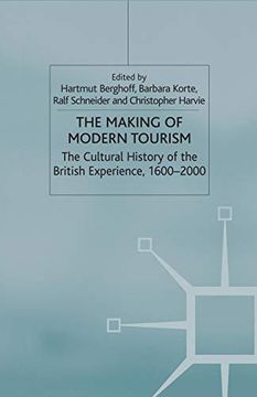 portada The Making of Modern Tourism: The Cultural History of the British Experience, 1600-2000 
