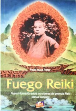 portada Fuego Reiki: Nueva Información Sobre los Orígenes del Potencial Reiki. Manual Completo