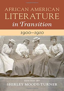 portada African American Literature in Transition, 1900-1910: Volume 7 (in English)