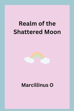 portada Realm of the Shattered Moon (en Inglés)