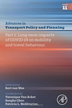 portada Part 1: Long-Term Impacts of Covid-19 on Mobility and Travel Behaviour (Volume 11) (Advances in Transport Policy and Planning, Volume 11) 