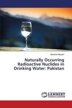 portada Naturally Occurring Radioactive Nuclides in Drinking Water: Pakistan