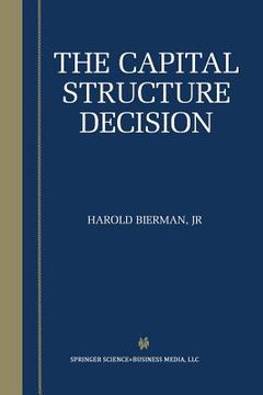 portada The Capital Structure Decision (in English)