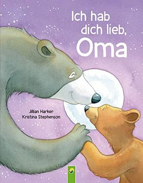 portada Ich hab Dich Lieb, oma | für Kinder ab 2 Jahren (en Alemán)