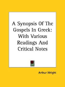 portada a synopsis of the gospels in greek: with various readings and critical notes (en Inglés)