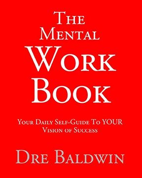 portada The Mental Workbook: The Daily Program to Transform From who you are Into who you Need to be (en Inglés)