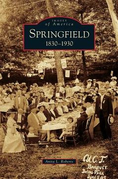 portada Springfield: 1830-1930 (en Inglés)