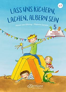 portada Lass uns Kichern, Lachen, Albern Sein: 3-5-8 Minutengeschichten (en Alemán)