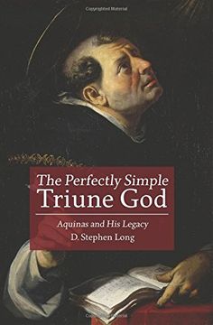 portada The Perfectly Simple Triune God: Aquinas and His Legacy