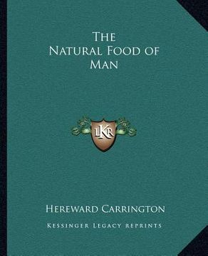 portada the natural food of man