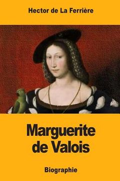 portada Marguerite de Valois (en Francés)