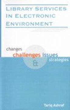 portada Library Services in Electronic Environment Changes, Challenges Issues and Strategies