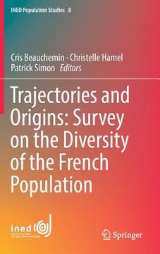 portada Trajectories and Origins: Survey on the Diversity of the French Population (en Inglés)
