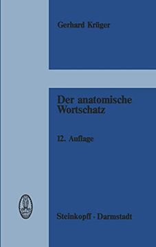 portada Der Anatomische Wortschatz: Unter Mitberücksichtigung der Histologie und der Embryologie für Studierende, Ärzte und Tierärzte (en Alemán)