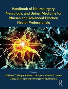 portada Handbook of Neurosurgery, Neurology, and Spinal Medicine for Nurses and Advanced Practice Health Professionals (en Inglés)