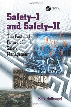 portada Safety-I and Safety-Ii: The Past and Future of Safety Management (en Inglés)