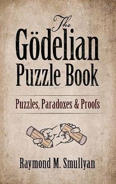 portada The Gödelian Puzzle Book: Puzzles, Paradoxes and Proofs (en Inglés)