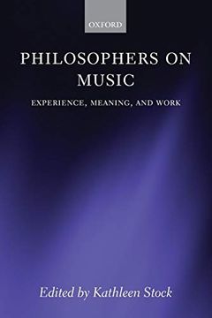 portada Philosophers on Music: Experience, Meaning, and Work (Mind Association Occasional Series) (in English)