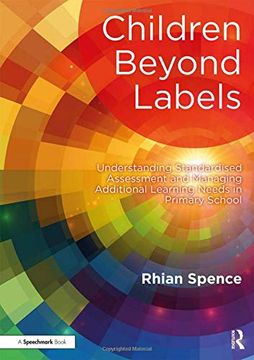portada Children Beyond Labels: Understanding Standardised Assessment and Managing Additional Learning Needs in Primary School (en Inglés)