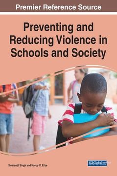 portada Preventing and Reducing Violence in Schools and Society (en Inglés)