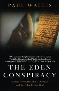 portada The Eden Conspiracy: Ancient Memories of et Contact and the Bible Before god (in English)