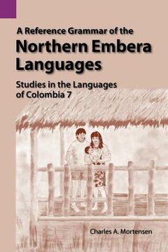 portada A Reference Grammar of the Northern Embera Languages (in English)