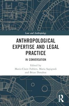 portada Anthropological Expertise and Legal Practice: In Conversation (Law and Anthropology) (en Inglés)