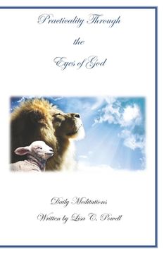 portada Practicality Through the Eyes of God: Daily Meditations (en Inglés)