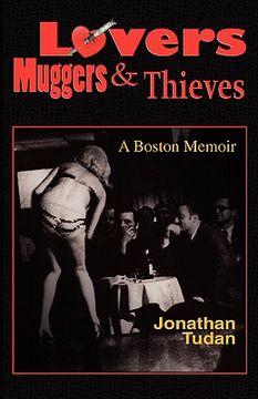 portada lovers, muggers & thieves - a boston memoir (en Inglés)
