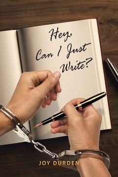 portada Hey, Can I Just Write? (en Inglés)
