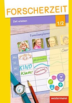 portada Forscherzeit - Themenhefte für den Sachunterricht: Zeit Erleben 1 / 2: Schülerheft (en Alemán)