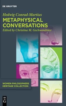 portada Metaphysical Conversations and Phenomenological Essays (Women Philosophers Heritage Collection) [Hardcover ] (en Inglés)