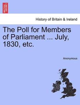 portada the poll for members of parliament ... july, 1830, etc. (en Inglés)