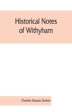 portada Historical notes of Withyham, Hartfield and Ashdown Forest; together with the history of the Sackville family
