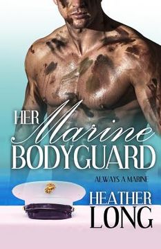portada Her Marine Bodyguard (en Inglés)