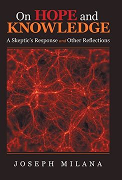 portada On Hope and Knowledge: A Skeptic's Response and Other Reflections (en Inglés)