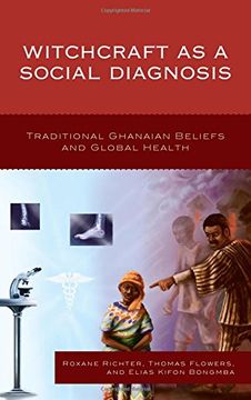 portada Witchcraft as a Social Diagnosis: Traditional Ghanaian Beliefs and Global Health